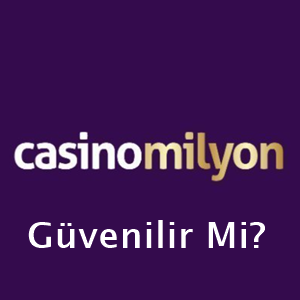 casinomilyon güvenilir mi