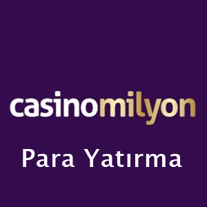 casinomilyon para yatırma